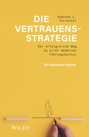 Die Vertrauensstrategie von Fürsattel,  Andreas C.