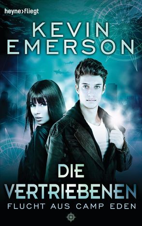 Die Vertriebenen: Flucht aus Camp Eden – von Emerson,  Kevin, Plaschka,  Oliver