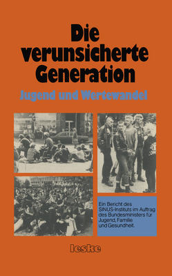 Die verunsicherte Generation von SINUS-Institut