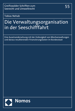 Die Verwaltungsorganisation in der Seeschifffahrt von Nehab,  Tobias