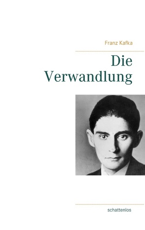 Die Verwandlung von Kafka,  Franz