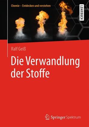 Die Verwandlung der Stoffe von Geiß,  Ralf