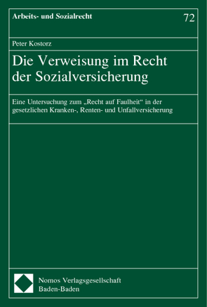 Die Verweisung im Recht der Sozialversicherung von Kostorz,  Peter