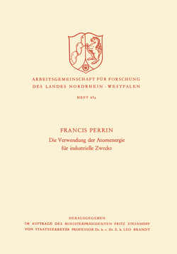 Die Verwendung der Atomenergie für industrielle Zwecke von Perrin,  Francis