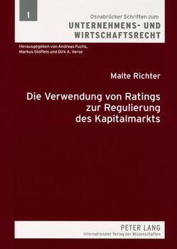 Die Verwendung von Ratings zur Regulierung des Kapitalmarkts von Richter,  Malte