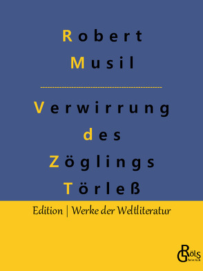 Die Verwirrungen des Zöglings Törleß von Musil,  Robert