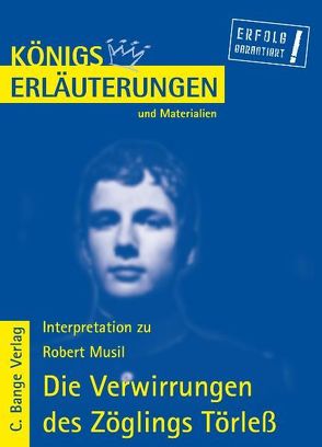 Die Verwirrungen des Zöglings Törleß von Robert Musil. Textanalyse und Interpretation. von Grobe,  Horst, Musil,  Robert
