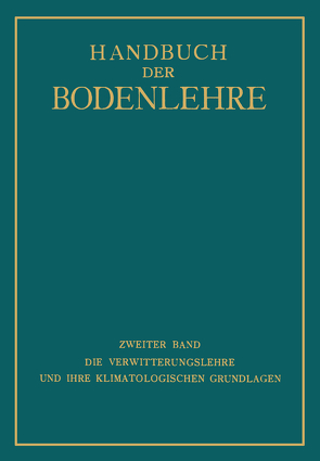 Die Verwitterungslehre und ihre Klimatologischen Grundlagen von Blanck,  E., Knoch,  K., Rehorst,  K., Schellenberg,  G., Schubert,  J., Wasmund,  E.