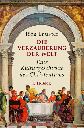 Die Verzauberung der Welt von Lauster,  Jörg