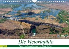 Die Victoria Fälle Naturwunder am Sambesi (Wandkalender 2022 DIN A4 quer) von Seifert,  Birgit