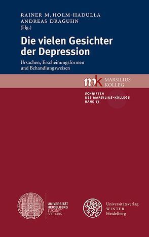 Die vielen Gesichter der Depression von Draguhn,  Andreas, Holm-Hadulla,  Rainer M.