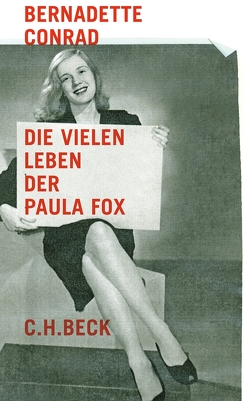 Die vielen Leben der Paula Fox von Conrad,  Bernadette