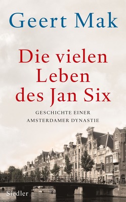 Die vielen Leben des Jan Six von Ecke,  Andreas, Mak,  Geert, Seferens,  Gregor