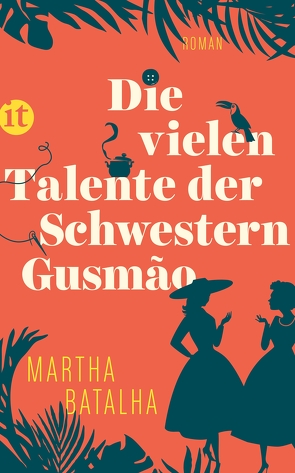 Die vielen Talente der Schwestern Gusmão von Batalha,  Martha M., Gareis,  Marianne