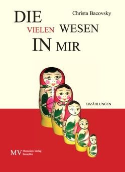 Die vielen Wesen in mir von Bacovsky,  Christa