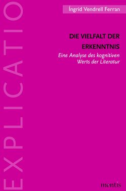 Die Vielfalt der Erkenntnis von Gabriel,  Gottfried, Vendrell Ferran,  Ingrid, Zymner,  Rüdiger