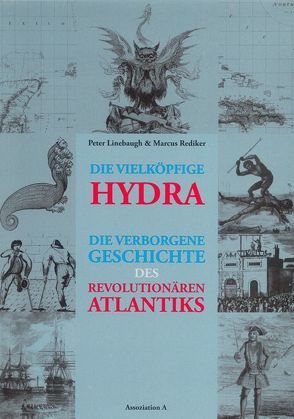 Die vielköpfige Hydra von Bartel,  Sabine, Linebaugh,  Peter, Rediker,  Marcus