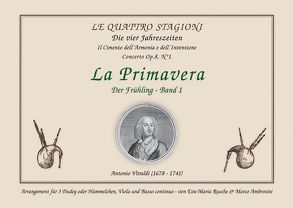 Die vier Jahreszeiten – La Primavera / Der Frühling – Band 1 von Ambrosini,  Marco, Rusche,  Eva-Maria