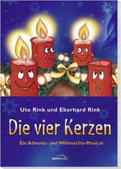 Die vier Kerzen – Liederheft von Derksen,  Viktor, Rink,  Eberhard, Rink,  Friedemann, Rink,  Ute