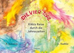 »Die vier Tore« von Kasseck,  Renate, Radtke,  Uschi