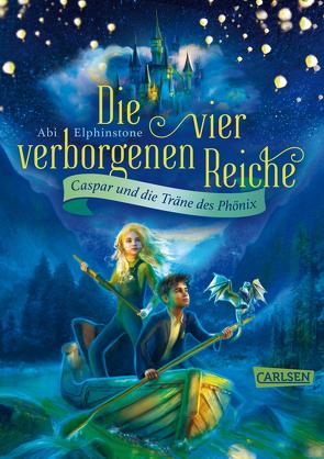 Die vier verborgenen Reiche 1: Caspar und die Träne des Phönix von Elphinstone,  Abi, von der Weppen,  Annette