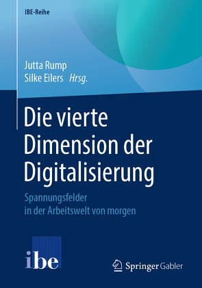 Die vierte Dimension der Digitalisierung von Eilers,  Silke, Rump,  Jutta