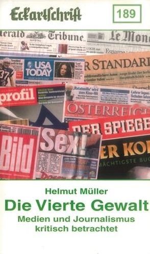 Die vierte Gewalt – Medien und Journalismus unter die Lupe genommen von Mueller,  Helmut