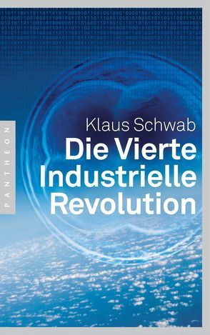Die Vierte Industrielle Revolution von Pyka,  Petra, Schmidt,  Thorsten, Schwab,  Klaus