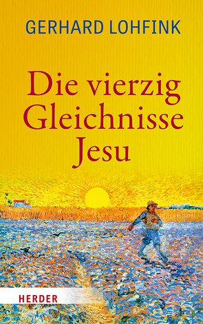 Die vierzig Gleichnisse Jesu von Lohfink,  Gerhard