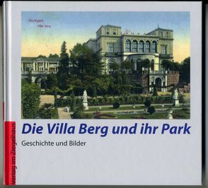 Die Villa Berg und ihr Park von Gohl,  Ulrich