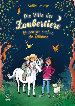 Die Villa der Zaubertiere – Einhörner suchen ein Zuhause von George,  Kallie, Harvey,  Franziska, Mannchen,  Nadine