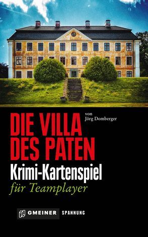 Die Villa des Paten von Domberger,  Jörg