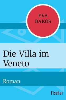 Die Villa im Veneto von Bakos,  Eva