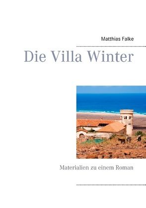 Die Villa Winter von Falke,  Matthias