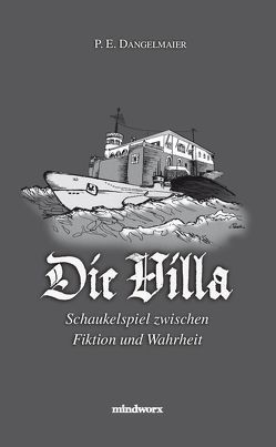 Die Villa von Dangelmaier,  P. E.