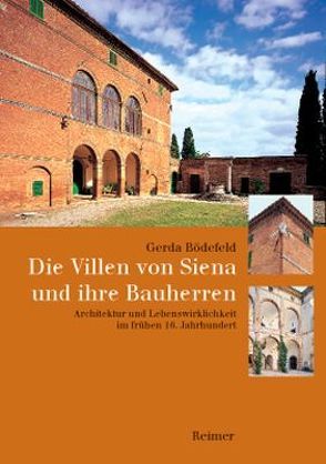 Die Villen von Siena und ihre Bauherren von Bödefeld,  Gerda