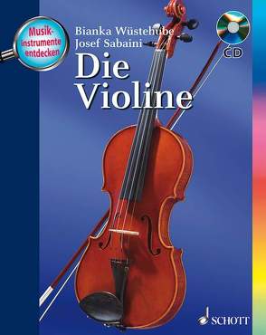 Die Violine von Sabaini,  Josef, Wüstehube,  Bianka