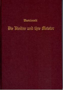 Die Violine und ihre Meister von Wasielewski,  Waldemar von, Wasielewski,  Wilhelm J von