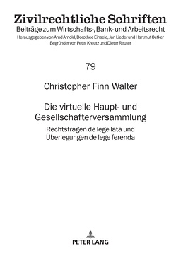 Die virtuelle Haupt- und Gesellschafterversammlung von Walter,  Christopher Finn