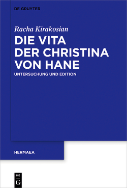 Die Vita der Christina von Hane von Kirakosian,  Racha