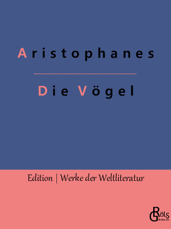 Die Vögel von Aristophanes, Gröls-Verlag,  Redaktion