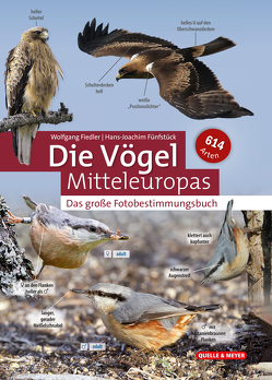 Die Vögel Mitteleuropas von Fiedler,  Wolfgang, Fünfstück,  Hans-Joachim