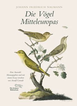 Die Vögel Mitteleuropas von Conradi,  Arnulf, Naumann,  Johann Friedrich