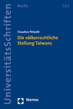 Die völkerrechtliche Stellung Taiwans von Petzold,  Claudius