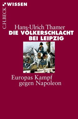 Die Völkerschlacht bei Leipzig von Thamer,  Hans-Ulrich