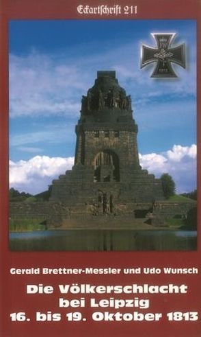 Die Völkerschlacht bei Leipzig von Brettner-Messler,  Gerald, Wunsch,  Udo