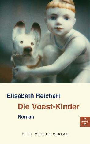 Die Voest-Kinder von Reichart,  Elisabeth