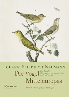 Die Vögel Mitteleuropas von Conradi,  Arnulf, Naumann,  Johann F