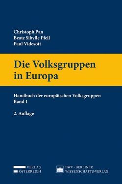 Die Volksgruppen in Europa von Pan,  Christoph, Pfeil,  Beate Sibylle, Videsott,  Paul