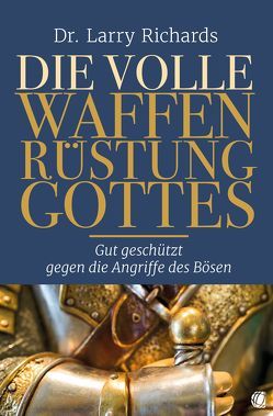 Die volle Waffenrüstung Gottes von Richards,  Larry